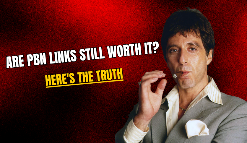 Are PBN Links Still Worth It in 2025? Here's the Truth