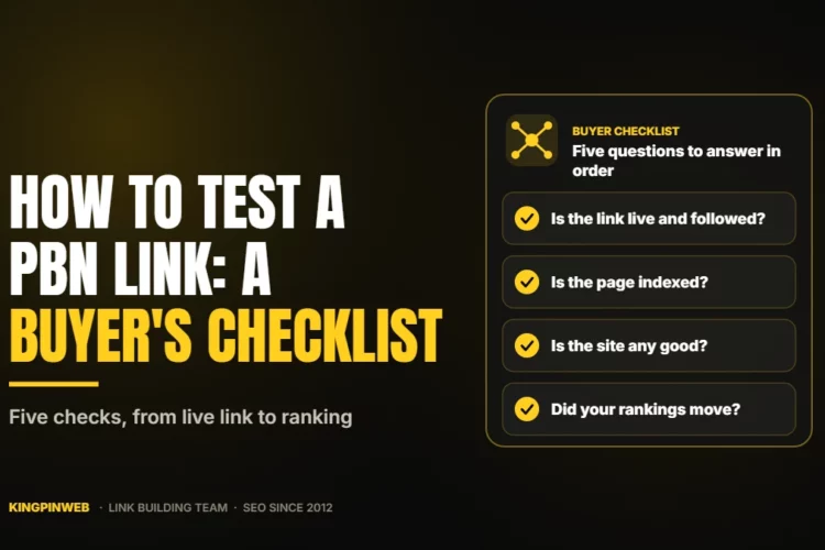 How to Test a PBN Link: A Buyer's Checklist From Live to Ranking