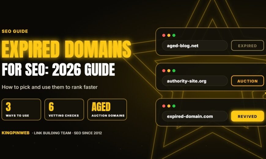 Expired Domains for SEO: The 2026 Guide