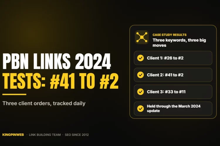 PBN Links 2024 Tests: #41 to #2 (Case Study)